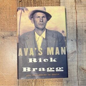 Ava's Man by Rick Bragg FIRST EDITION Hardcover Book Nonfiction Biography